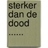 Sterker dan de dood ......