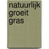 Natuurlijk groeit gras