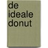 De ideale donut