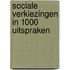 Sociale verkiezingen in 1000 uitspraken