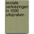 Sociale verkiezingen in 1000 uitspraken