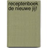 Receptenboek de nieuwe jij! door Elisa Rutten