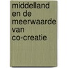 Middelland en de meerwaarde van co-creatie door Yannick Drijfhout
