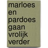 Marloes en Pardoes gaan vrolijk verder door Wim Van der Maaten