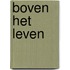 Boven het leven