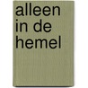 Alleen in de hemel by Bart van der Aa