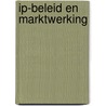 IP-beleid en marktwerking by Christiaan Behrens