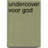 Undercover voor God