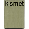Kismet by Chris van Zutfen