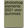 Photoshop Elements 2021 voor Dummies door Ted Padova