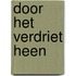 Door het verdriet heen