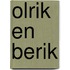 Olrik en Berik