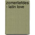 Zomerliefdes - Latin love