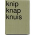 Knip knap knuis