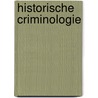 Historische Criminologie door Margo De Koster