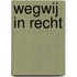 Wegwij in recht