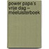 Power Papa’s vrije dag – Meeluisterboek