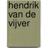 Hendrik van de Vijver door Dick King-Smith