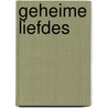 Geheime liefdes by Holly Hepburn