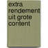 Extra rendement uit grote content
