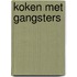 Koken met Gangsters