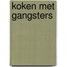 Koken met Gangsters door Rob Zegerius