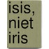 Isis, niet Iris