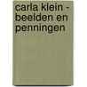 Carla Klein - Beelden en Penningen by Arnold Nieuwendam