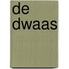 De dwaas by Lydia Albadoro