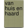 Van huis en haard door Pieter Waterdrinker