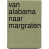 Van Alabama naar Margraten door Mieke Kirkels