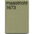 Maastricht 1673