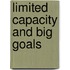 Limited capacity and big goals