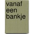 Vanaf een bankje