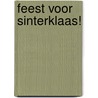 Feest voor Sinterklaas! by ThaïS. Vanderheyden