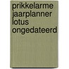Prikkelarme jaarplanner Lotus ongedateerd door Stefanie Kooter -Hogendoorn