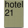 Hotel 21 by Senta Rich
