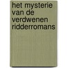 Het mysterie van de verdwenen ridderromans door Mike Kestemont