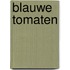 Blauwe Tomaten