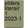 Elders Literair 1 2023-1 by Unknown