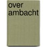 Over Ambacht
