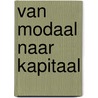 Van modaal naar kapitaal door Julien Angelo Francesco Straathof