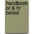 Handboek OR & HR beleid