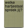Welke hartjestaal spreek jij? door Denise Edwards