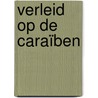 Verleid op de Caraïben by Michelle Smart