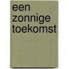 Een zonnige toekomst door Susan Mallery