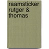 Raamsticker Rutger & Thomas by Unknown