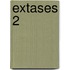 Extases 2