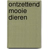Ontzettend mooie dieren door Megan Peterson