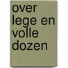 Over lege en volle dozen by E.H. Eduard Janssens